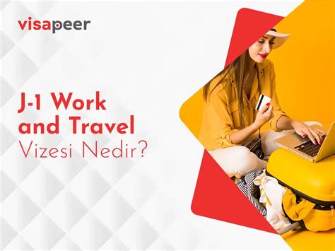 wottev nedir|Work and Travel 2021 Vize Görüşmeleri Hakkında Açıklama.